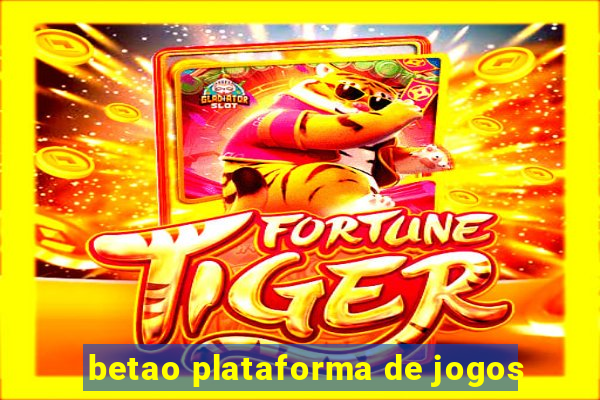 betao plataforma de jogos